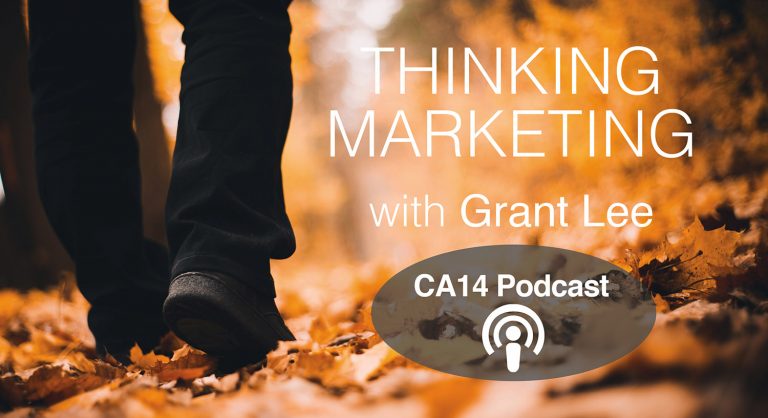 Thinking Marketing with Grant Lee, a podcast. Image is a man walking in the fall leaves